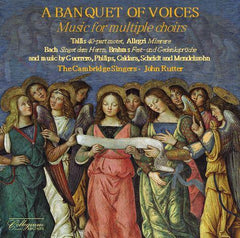 ア・バンケット・オヴ・ヴォイス ～ 多声部合唱のための音楽（ジョン・ラッター）
