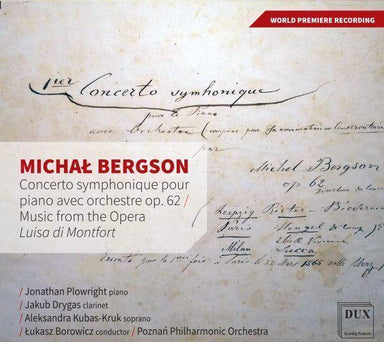 ミハウ・ベルクソン：ピアノとオーケストラのための《交響的協奏曲》 Op.62（ジョナサン・プロウライト）