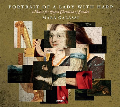 ハープを伴う貴婦人の肖像画 ～ スウェーデン女王クリスティーナの音楽（マラ・ガラッシ）