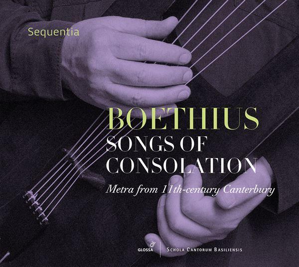 ボエティウス：慰めの歌 ～ 11世紀カンタベリーからのメトラ（セクエンツィア）