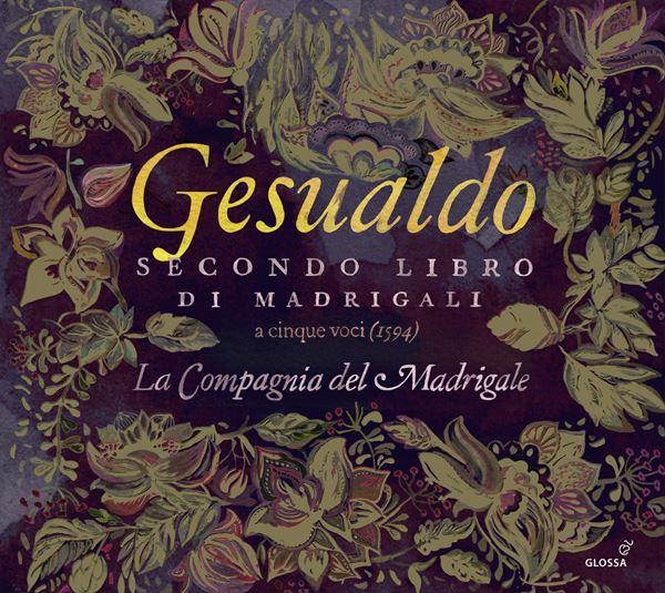 ジェズアルド：マドリガーレ集第2巻(1594)（ラ・コンパーニャ・デル・マドリガーレ）