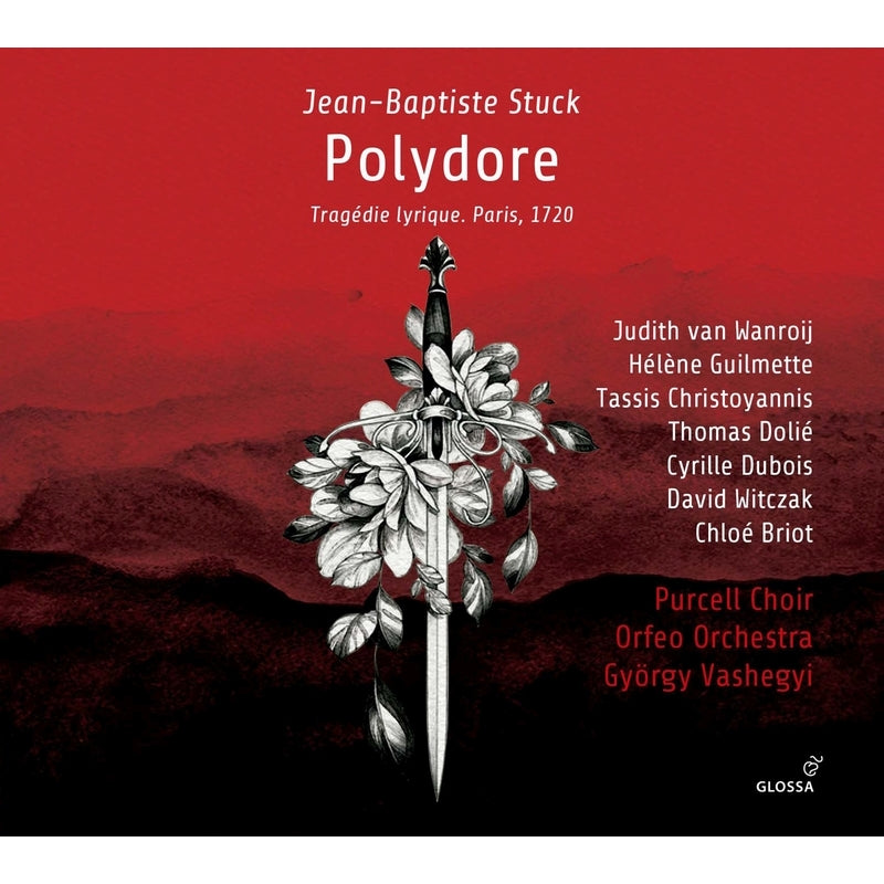 ジャン・バティスト・シュトゥック：音楽悲劇《ポリドール》（ジェルジ・ヴァシュヘージ）