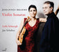 ブラームス：ヴァイオリン・ソナタ全集（ライラ・シャイエーク）