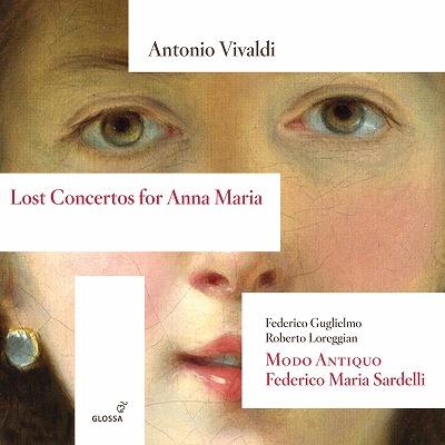 ヴィヴァルディ：アンナ・マリアのための失われた協奏曲集（フェデリコ・マリア・サルデッリ）
