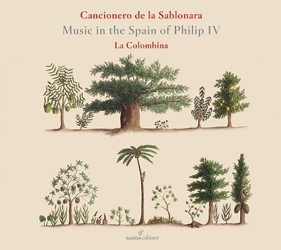 サブロナーラのカンシオネロ～スペインのフェリペ4世の音楽（ラ・コロンビーナ）