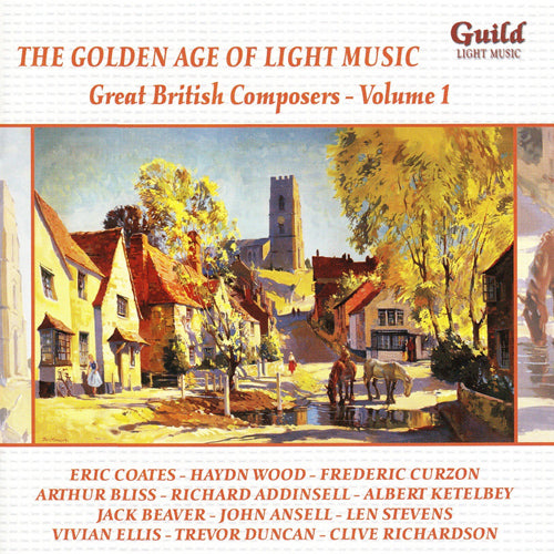 軽音楽の黄金時代Vol.95～偉大なイギリスの作曲家たち Vol.1