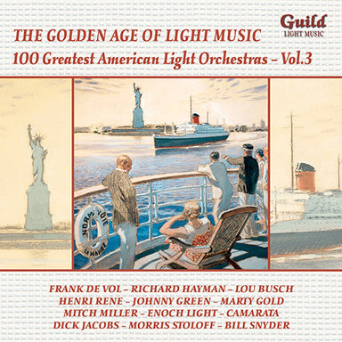 軽音楽の黄金時代Vol.135～100の偉大なるアメリカン・ライト・オーケストラ Vol.3