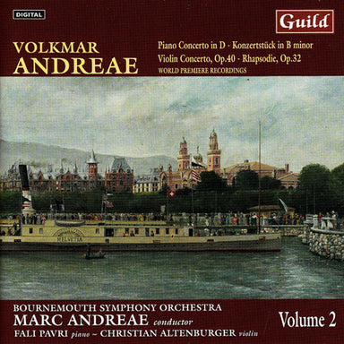 アンドレーエ：管弦楽作品集 Vol.2 ～ヴァイオリン協奏曲、ピアノ協奏曲（マルク・アンドレーエ）
