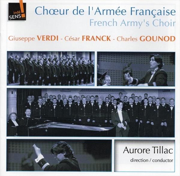 フランスとイタリアの合唱作品集（ヴェルディ、フランク、グノーほか）（フランス軍合唱団）