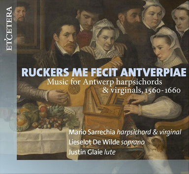 1560年～1660年アントワープのハープシコードとヴァージナルのための音楽（マリオ・セラッチャ）
