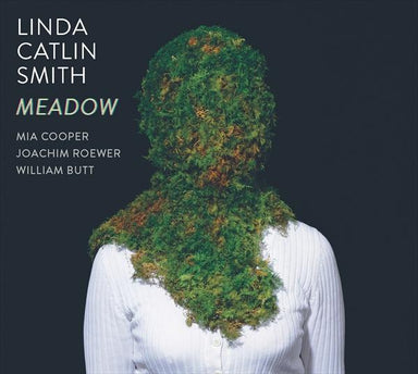リンダ・カトリン・スミス：MEDOW(牧草地)～弦楽三重奏のための（ミア・クーパー）