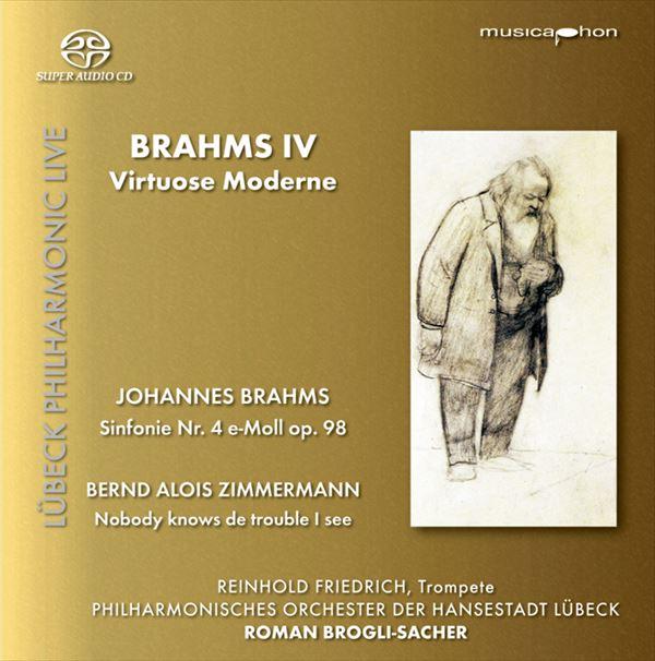 ブラームス：交響曲集 Vol.4～ヴィルトゥオーゾ・モダニティ（ロマン・ブログリ＝ザッヒャー）