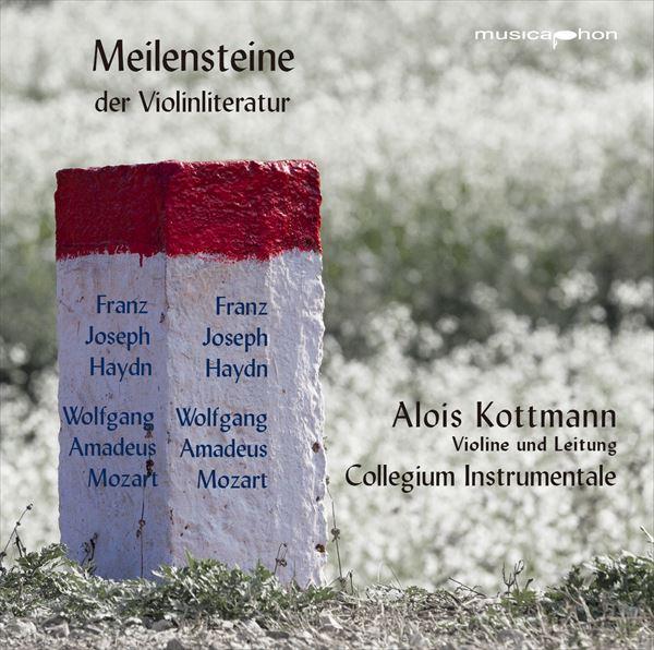 ハイドン＆モーツァルト：ヴァイオリン協奏曲（ヴァイオリン文献のマイルストーン）（アロイス・コットマン）