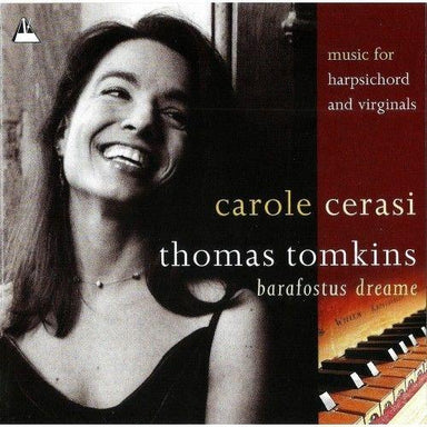 トマス・トムキンズ：ハープシコードとヴァージナルのための音楽（キャロル・セラシ）