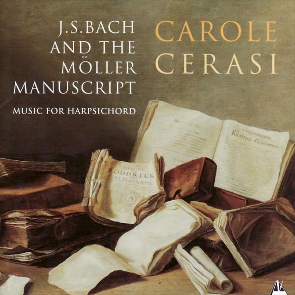 J.S.バッハとメラーの写本　チェンバロのための音楽（キャロル・セラシ）