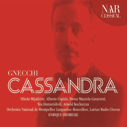 ニェッキ：歌劇《カッサンドラ》（エンリケ・ディーメケ）