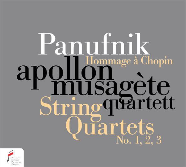 パヌフニク：ショパンへのオマージュ（アポロン・ミューザゲート・クァルテット）