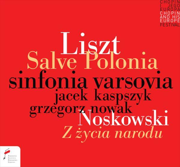 リスト：栄えよポーランド、ノスコフスキ：民衆の生活より（ヤツェク・カスプシク）