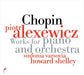 ショパン：ピアノと管弦楽のための作品集（ピョートル・アレクセヴィッツ）