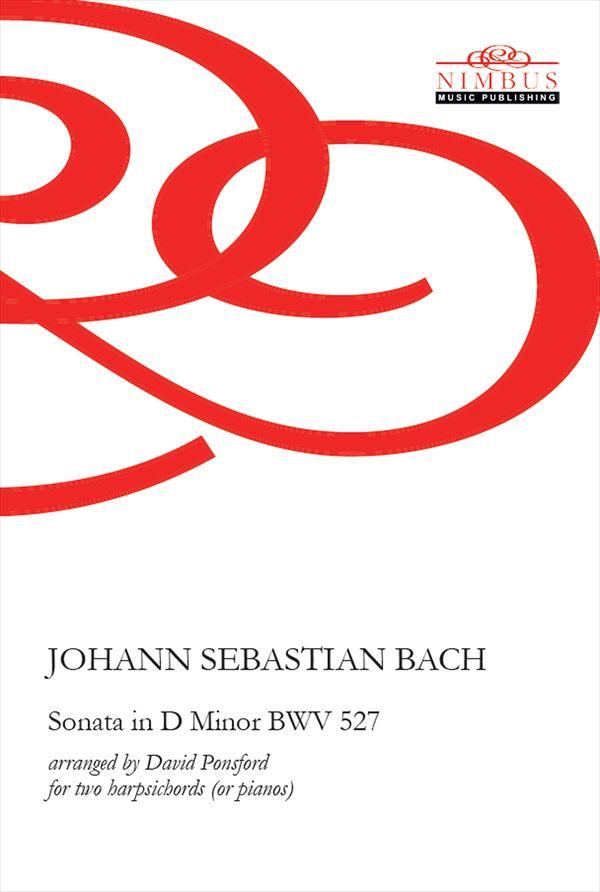 【楽譜】J.S.バッハ：トリオ・ソナタ ニ短調 BWV 527