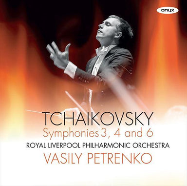 チャイコフスキー：交響曲第3番、第4番、第6番（ワシリー・ペトレンコ）