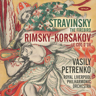 ストラヴィンスキー：バレエ音楽《火の鳥》(全曲)/リムスキー＝コルサコフ：組曲《金鶏》（ヴァシリー・ペトレンコ）
