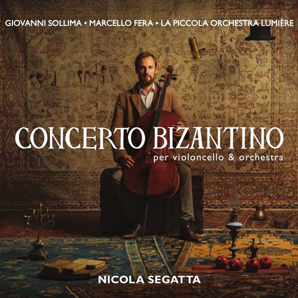 セガッタ：チェロとオーケストラのための《コンチェルト・ビザンチノ》（ジョヴァンニ・ソッリマ）