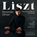 リスト：ピアノ協奏曲第1番＆第2番、ピアノ・ソナタ（アレグザンダー・ウルマン）