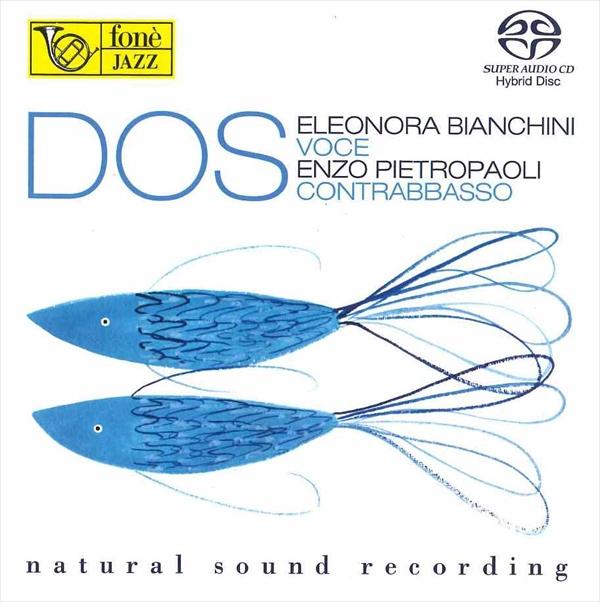 【ジャズ】Dos（エレオノーラ・ビアンキーニ、エンツォ・ピエトロパオーリ）