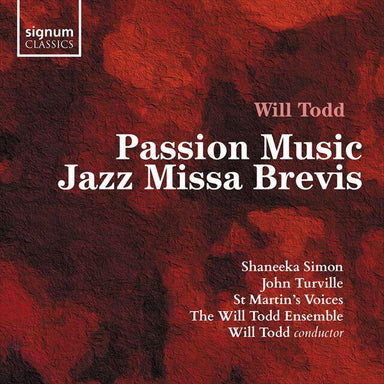 ウィル・トッド：パッション・ミュージック、ジャズ・ミサ・ブレヴィス