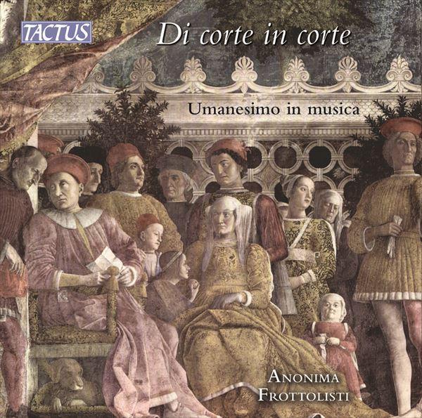 イタリア人文主義の音楽（アノニマ・フロットリスティ）