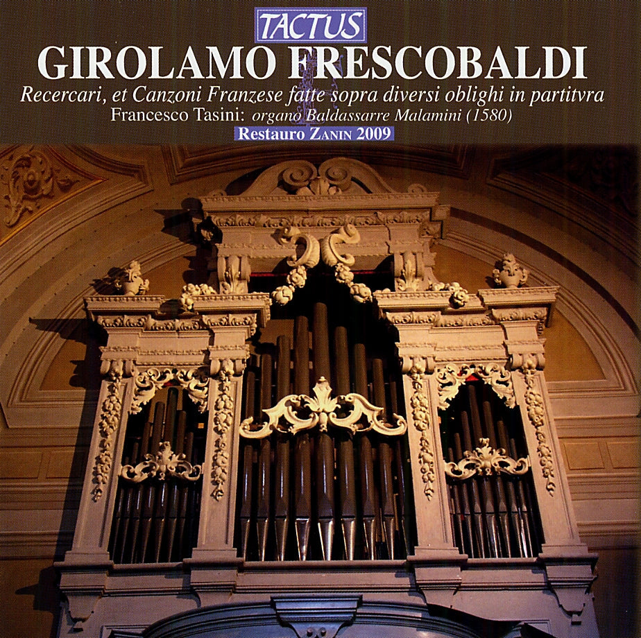 フレスコバルディ：リチェルカーレとフランス風カンツォン（フランチェスコ・タシーニ）