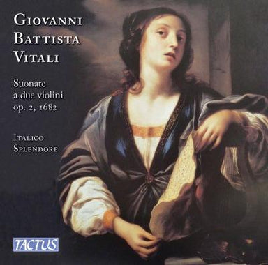 ジョヴァンニ・バッティスタ・ヴィターリ：2本のヴァイオリンと通奏低音のためのソナタ集 Op.2 (1682)（イタリコ・スプレンドーレ）