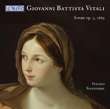 ジョヴァンニ・バッティスタ・ヴィターリ：ソナタ集 Op.5 (1669) (2つ、3つ、4つ＆5つの楽器のためのソナタ集)（イタリコ・スプレンドーレ）
