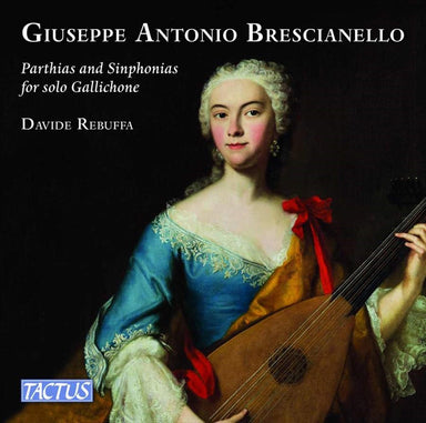ブレシャネッロ：無伴奏ガリコーネのためのパルティータとシンフォニア集（ダヴィデ・レブッファ）