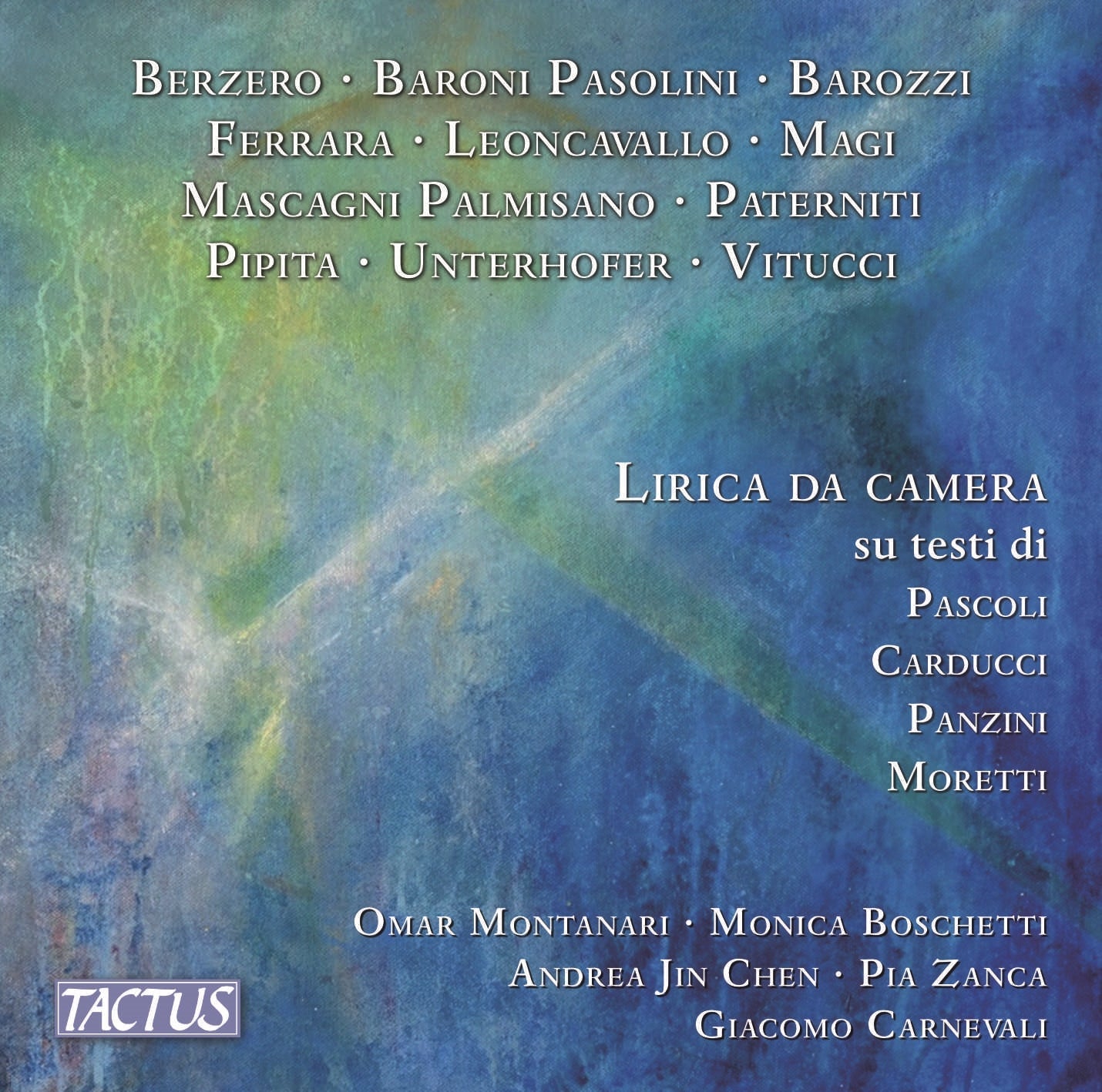 パスコーリ、カルドゥッチ、パンツィーニ、モレッティの詩による抒情的な室内歌曲集（モニカ・ボスケッティ）