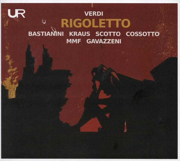 ヴェルディ：歌劇《リゴレット》（ジャナンドレア・ガヴァッツェーニ）